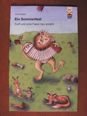 Ein Sommerfest. Fünf und eine Fabel neu erzählt