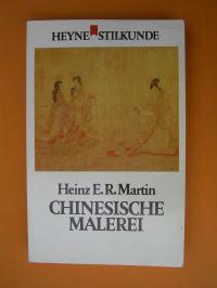 gebrauchtes Buch – Martin, Heinz E – Chinesische Malerei (Stilkunde, 19). (Tb)