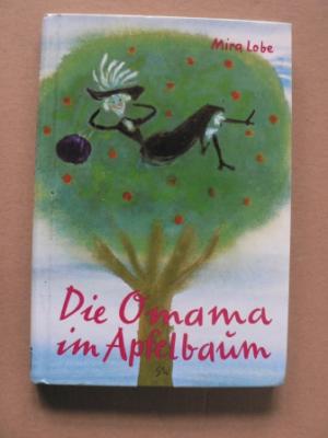 gebrauchtes Buch – Lobe, Mira/Weigel – Die Omama im Apfelbaum