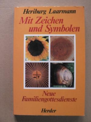 Mit Zeichen und Symbolen - Neue Familiengottesdienste