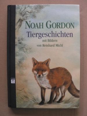 gebrauchtes Buch – Gordon, Noah/Michl – Tiergeschichten