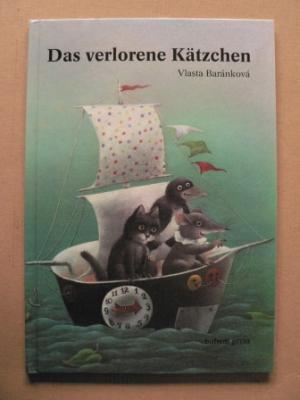 gebrauchtes Buch – Baránková, Vlasta/Brunschwiler, Sonja  – Das verlorene Kätzchen