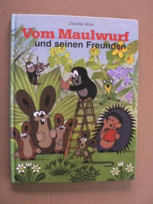 gebrauchtes Buch – Zdenek Miler (Illustr – Vom Maulwurf und seinen Freunden. Vergnügliche Bilderbuch-Geschichten