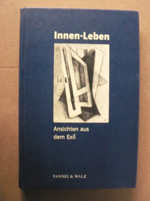 gebrauchtes Buch – Hermann Haarmann – Innen-Leben. Ansichten aus dem Exil