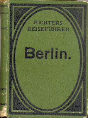 Berlin und Umgebung : mit 58 Karten, Plänen und Grundrissen