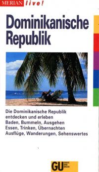 gebrauchtes Buch – Kiki Baron – Dominikanische Republik - Merian live! - Reiseführer