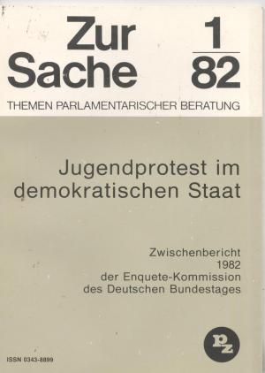 gebrauchtes Buch – k. A. – Zur Sache 1/82 Jugendprotest im demokratischen Staat. Zwischenbericht 1982 der Enquete-Kommission des Deutschen Bundestages