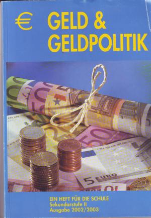 gebrauchtes Buch – Deutsche Bundesbank – Geld und Geldpolitik