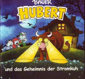 gebrauchtes Buch – Michael Ryba – Bauer Hubert und das Geheimnis der Stromkuh