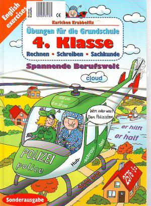 Übungen für die Grundschule 4.Klasse - Rechnen, Schreiben, Sachkunde - Spannende Berufswelt