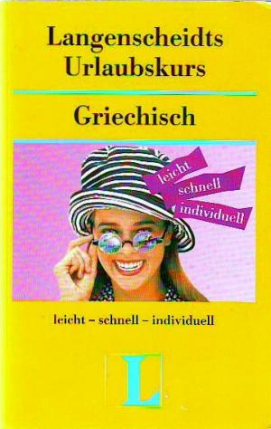 Urlaubskurse / Urlaubskurs Griechisch (ohne CD)