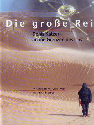 gebrauchtes Buch – Denis Katzer – Die grosse Reise