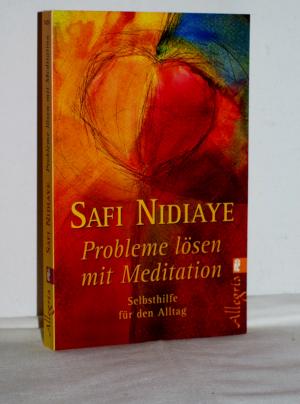 gebrauchtes Buch – Safi Nidiaye – Probleme lösen mit Meditation - Selbsthilfe für den Alltag