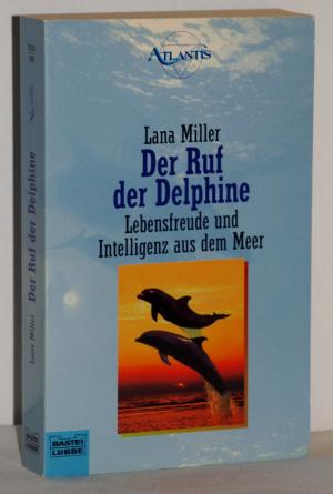 gebrauchtes Buch – Lana Miller – Der Ruf der Delphine