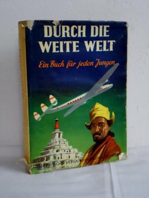 antiquarisches Buch – Durch die weite Welt . Ein Buch für jeden Jungen . Band 28