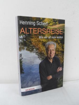 gebrauchtes Buch – Henning Scherf – Altersreise - Wie wir altern wollen