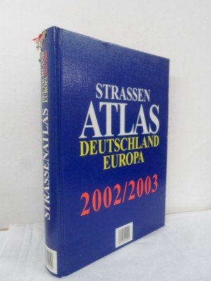 gebrauchtes Buch – CartoTravel Verlag – Strassenatlas - Deutschland / Europa 2002/2003- Umfangreicher Straßenatlas