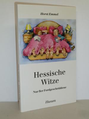 gebrauchtes Buch – Horst Emmel – Hessische Witze - Nur fier Fordgeschriddene