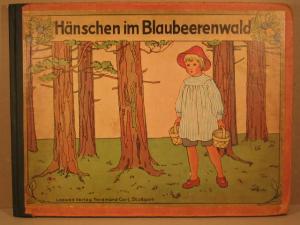 Hänschen im Blaubeerenwald. Ein neues Bilderbuch mit 16 Bildern von Elsa Beskow. Mit Reimen von Karsten Brandt.