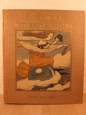 Fortunat und seine Söhne. Ein deutsches Volksbuch wiedererzählt von Gustav Schwab.