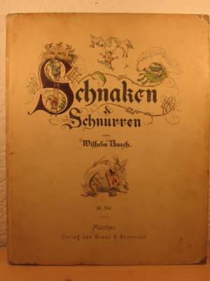 Schnaken & Schnurren von Wilhelm Busch. Eine Sammlung humoristischer kleiner Erzählungen in Bildern. 3. Theil.