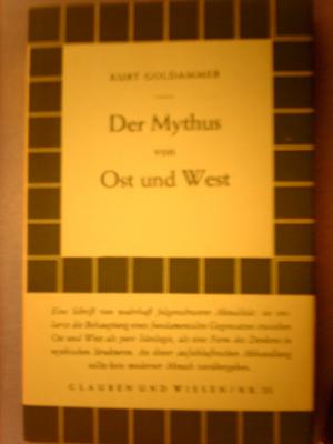 Der Mythus von Ost und West