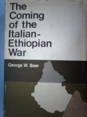 The coming of the Italian-Ethiopian War