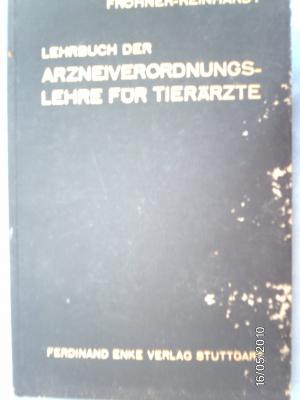 antiquarisches Buch – Fröhner-Reinhardt – Lehrbuch der Arzneiverordnungslehre für Tierärzte