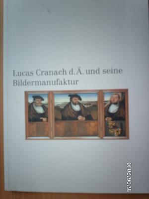 gebrauchtes Buch – Berthold Hinz – Lucas Cranach d. Ä. und seine Bildermanufaktur