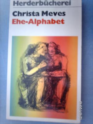 gebrauchtes Buch – Christa Meves – Ehe - Alphabet