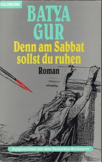 gebrauchtes Buch – Batya Gur – Denn am Sabbat sollst du ruhen. Roman.