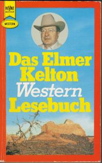 Das Elmar Kelton Western Lesebuch. (Tb)