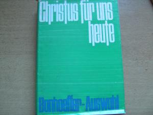 antiquarisches Buch – Walter Schultz – Christus für uns heute - Bonhoeffer-Auswahl