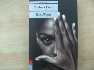 gebrauchtes Buch – Wren, M K – Medusa Pool