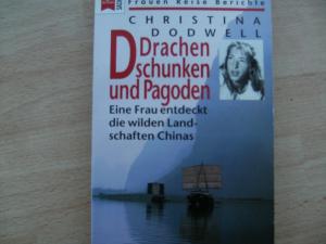 gebrauchtes Buch – Christina Dodwell – Drachen, Dschunken und Pagoden