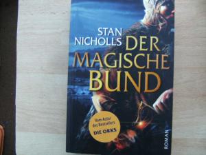 gebrauchtes Buch – Stan Nicholls – Der magische Bund