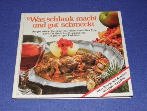 gebrauchtes Buch – Was schlank macht und gut schmeckt