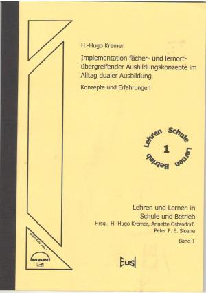 Implementation fächer- und lernortübergreifender Ausbildungskonzepte im Alltag dualer Ausbildung