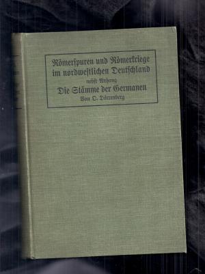 RÖMERSPUREN UND RÖMERKRIEGE IM NORDWESTLICHEN DEUTSCHLAND