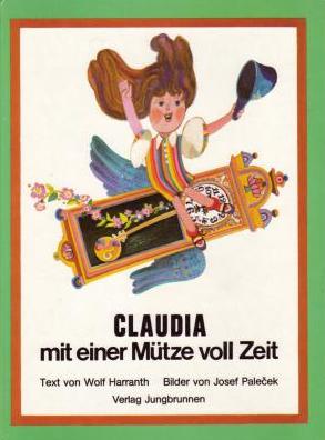 gebrauchtes Buch – Harranth, Wolf / Palecek – Claudia mit einer Mütze voll Zeit.