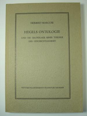 Hegels Ontologie und die Grundlegung einer Theorie der Geschichtlichkeit. FfM.: 1932, Orig.-Kart. - *ERSTE AUSGABE*