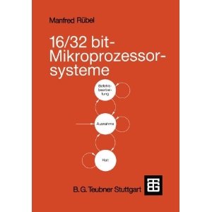 gebrauchtes Buch – Manfred Rübel – 16/32 bit-Mikroprozessorsysteme gebrauchtes Buch – Manfred Rübel – 16/32 bit-Mikroprozessorsysteme