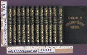 William Shakespeare`s Dramatische Werke. 1.) Othello ; 2.) König Johann ; 3.) Antonius und Kleopatra / 4.) Die lustigen Weiber von Windsor ; 5.) Viel Lärmen um Nichts ; 6.) König Richard der Zweite / 7.) Macbeth ; 8.) König Heinrich der Vierte. Erster Theil ; 9.) ... Zweiter Theil / 10.) Romes und Julia ; 11.) Corolianus ; 12.) Timon von Athen / 13.) König Heinrich der Fünfte ; 14.) Der Kaufmann von Venedig ; 15.) König Heinrich der Sechste. Erster Theil / 16.) ... Zweiter Theil ; 17.) ... Dritter Theil ; 18.) Ein Sommernachtstraum / 19.) König Richard der Dritte ; 20.) König Lear ; 21.) König Heinrich der Achte / 22.) Titus Andronicus ; 23.) Was ihr wollt ; 24.) Die beiden Veroneser / 25.) Hamlet ; 26.) Verlorene Liebesmüh ; 27.) Zähmung einer Widerspenstigen / 28.) Der Sturm ; 29.) Die Komödie der Irrungen ; 30.) Das Wintermärchen / 31.) Perikles, Fürst von Tyrus ; 32.) Julius Cäsar ; 33.) Maß für Maß ; 34.) Ende gut, alles gut / 35.) Cymbelin ; 36.) Troilus und Cressida ; 37.) Wie e