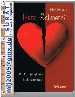 gebrauchtes Buch – Helga Baureis – Herz-Schmerz? 100 Tips gegen Liebesnummer.