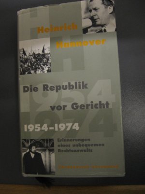 Die Republik Vor Gericht 1954 1974 Heinrich Hannover Buch Gebraucht Kaufen A01ef25q01zzs