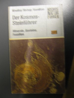 gebrauchtes Buch – Woolley, Alan R – Der Kosmos-Steinführer