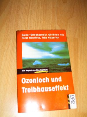 gebrauchtes Buch – Ozonloch und Treibhauseffekt