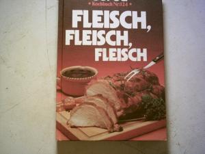 Fleisch,Fleisch,Fleisch