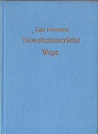 gebrauchtes Buch – Karl Neumann – Tilos abenteuerliche Wege gebrauchtes Buch – Karl Neumann – Tilos abenteuerliche Wege