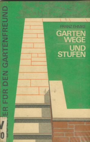 gebrauchtes Buch – Frank Ehmke – Gartenwege und Stufen